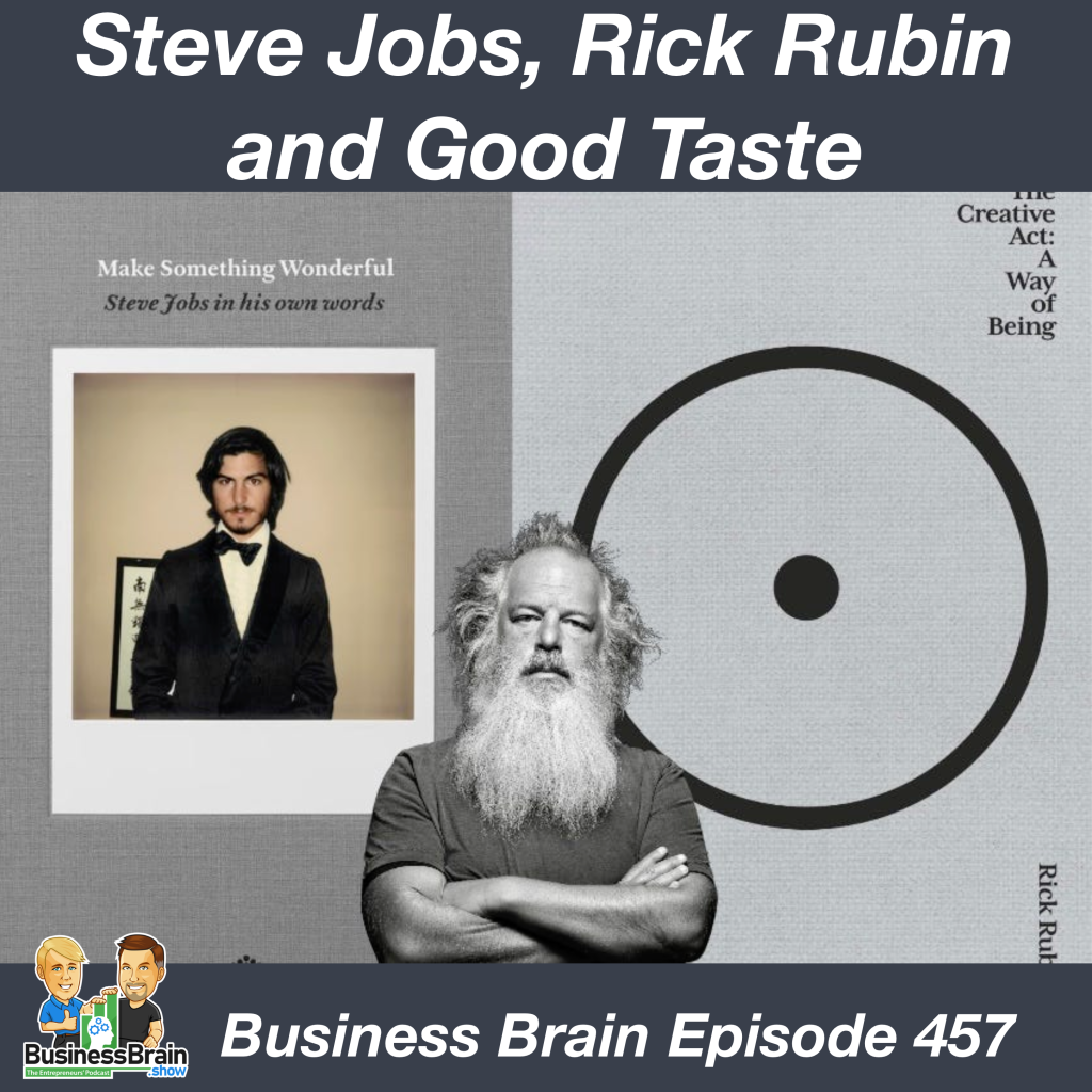 Steve Jobs, Rick Rubin, Good Style and Imposter Syndrome