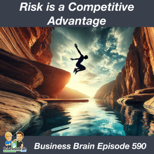 Risk is a Competitive Advantage