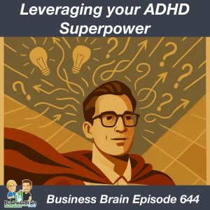 Business Brain – The Entrepreneurs’ Podcast