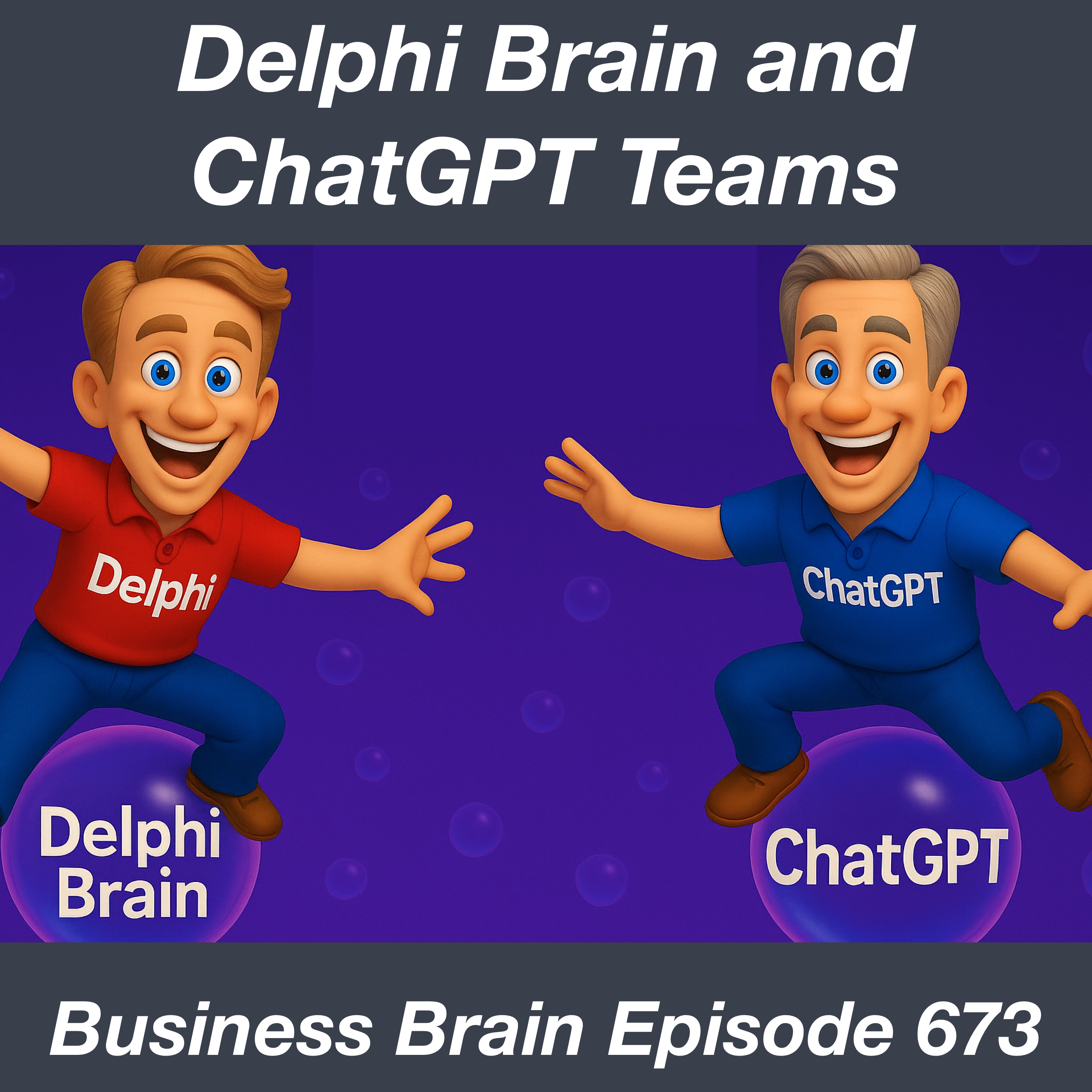 The Delphi Brain and ChatGPT Teams