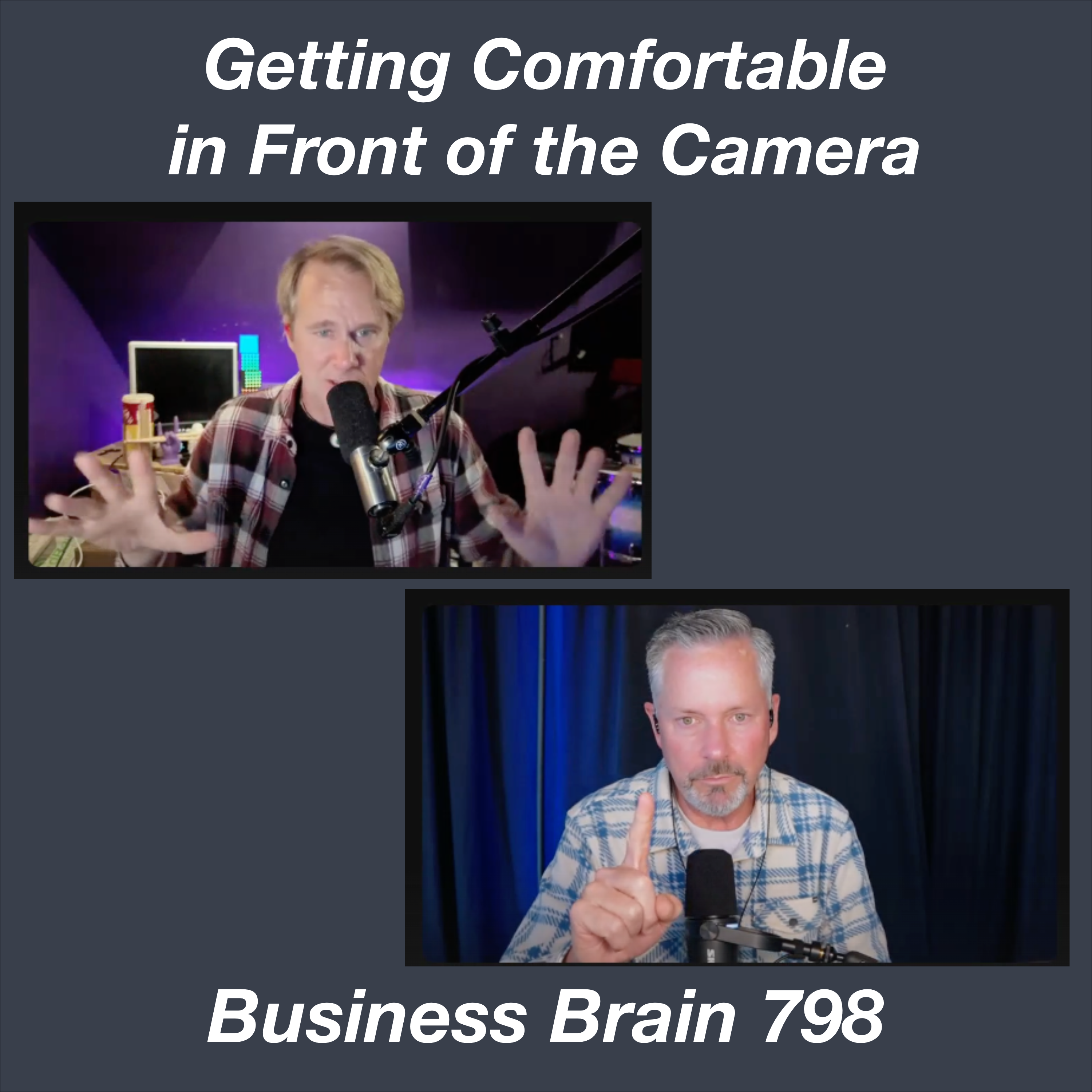 Getting Comfortable in Front of the Camera